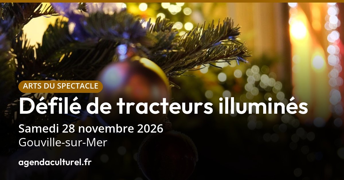 Défilé de tracteurs illuminés à Gouville-sur-Mer le 28 nov. 2026
