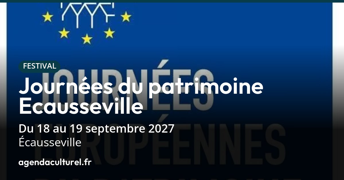 Journées du Patrimoine 2027 à Écausseville programme des visites
