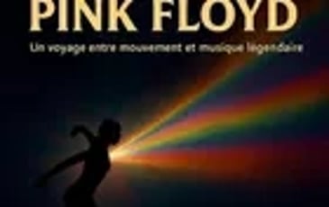 Spectacle Danse Pink Floyd (Contemporain et Modern' Jazz)