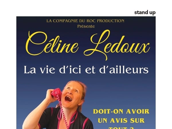 Céline Ledoux "la vie d'ici et d'ailleurs"