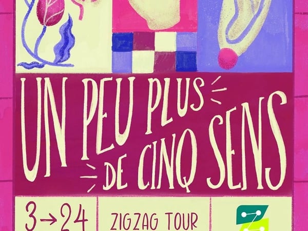 Zigzag Tour - Un peu plus de 5 sens