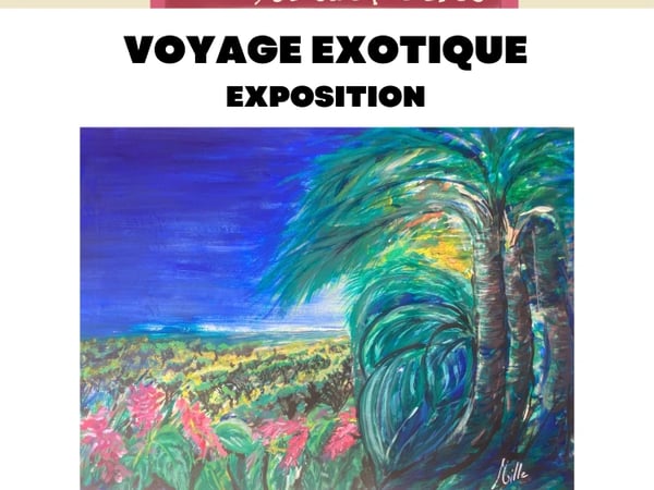 Exposition "Voyage exotique"