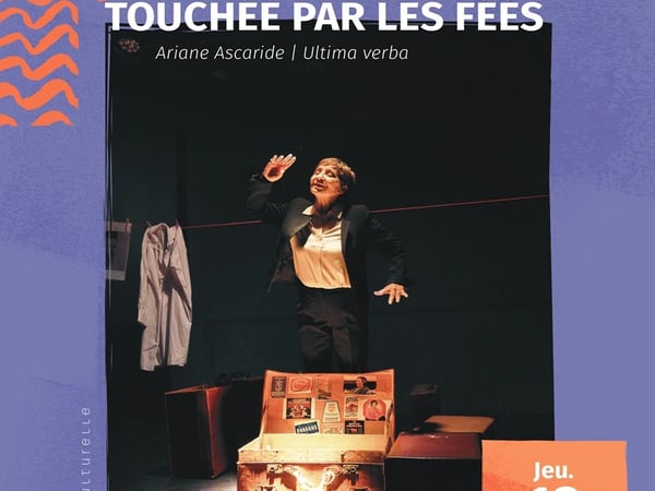 Saison Culturelle > Théâtre "Touchée par les fées"