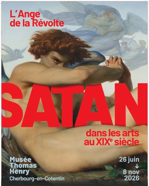 Exposition "L'Ange de la Révolte. Satan dans les arts du XIXe siècle"