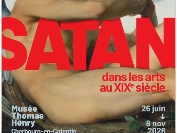 Exposition "L'Ange de la Révolte. Satan dans les arts du XIXe siècle"