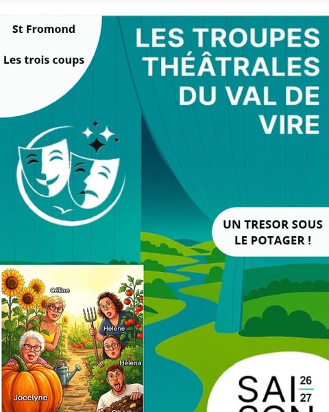 Troupes théâtrales du Val de Vire > "Un trésor sous le potager !"